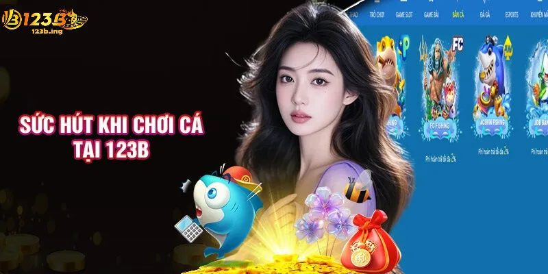 Bắn Cá Tại 123B Là Gì ?