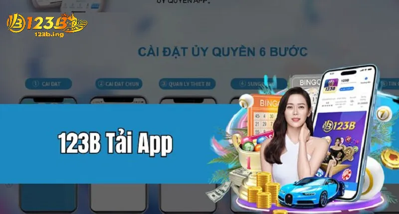 Tại Sao Tải App 123B Là Lựa Chọn Không Thể Bỏ Qua?